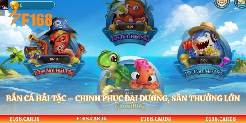 Bắn Cá Hải Tặc – Chinh Phục Đại Dương, Săn Thưởng Lớn