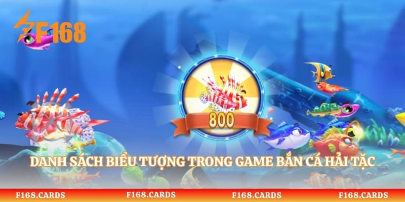 Danh sách biểu tượng trong game bắn cá hải tặc