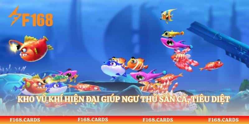 Kho vũ khí hiện đại giúp ngư thủ săn cá, tiêu diệt mục tiêu và tích lũy xu